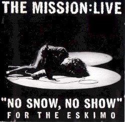 "No Snow, No Show" for the Eskimo