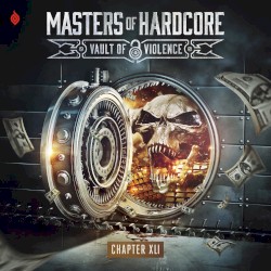 Masters of Hardcore, Chapter XLI: Vault of Violence