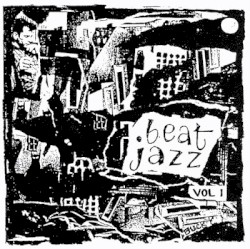 Beat Jazz: Pictures From the Gone World