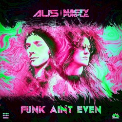 Funk Ain't Even