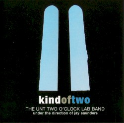 Kind of Two