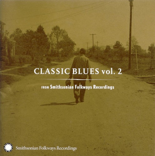 Classic Blues: From Smithsonian Folkways, Volume 2