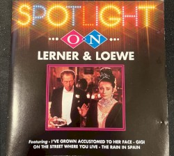 Spotlight On Lerner & Loewe