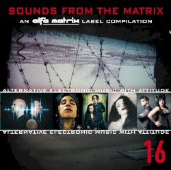 Sounds From the Matrix 16
