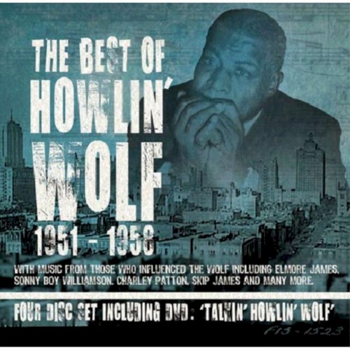 The Best of Howlin’ Wolf 1951–1958