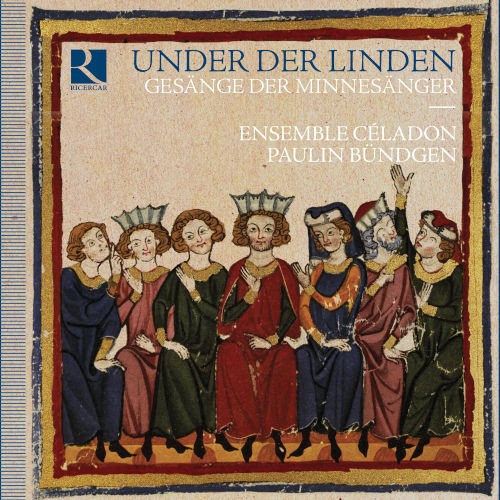 Under der Linden: Gesänge der Minnesänger
