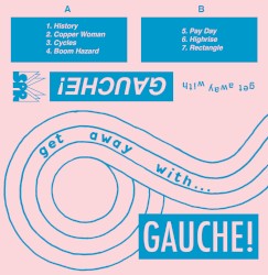 Get Away With Gauche
