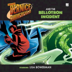 Bernice Summerfield: The Bellotron Incident