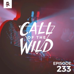 2019-01-30: 233 – Monstercat: Call of the Wild