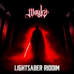Lightsaber Riddim