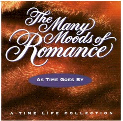 The Many Moods of Romance: As Time Goes By