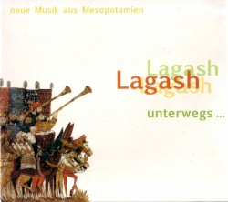 Unterwegs... (Neue Musik aus Mesopotamien)