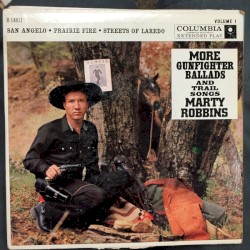 More Gunfighter Ballads And Trail Songs, Volume I