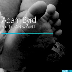Born Into a New World