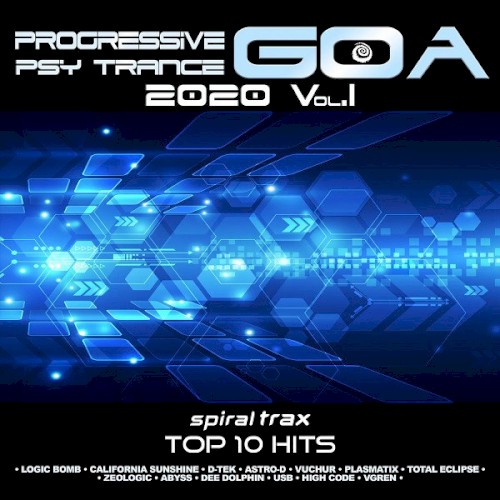 Progressive Goa Psy Trance 2020, Volume I - Spiral Trax Top 10 Hits