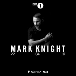 2017-04-22: BBC Radio 1 Essential Mix