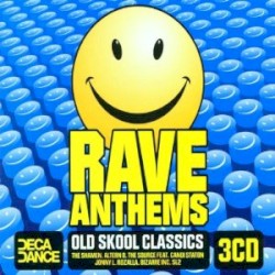 Rave Anthems: Old Skool Classics