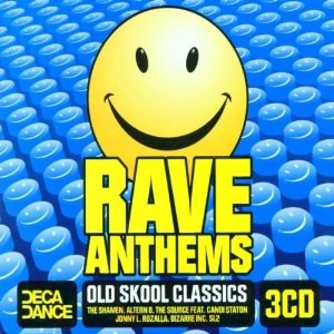Rave Anthems: Old Skool Classics