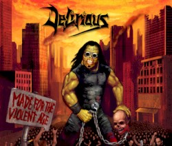 Made for the Violent Age