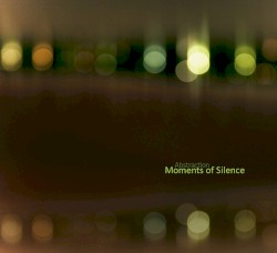 Moments of Silence