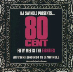 80 Cent: Fifty Meets the Eighties