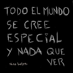 Todo el mundo se cree especial y nada que ver