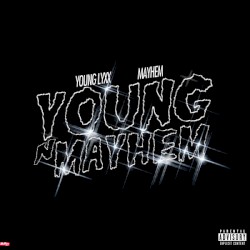 Young N Mayhem