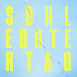 Schlechter Tag