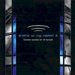 State of the Heart 2: Further Sounds of VIP Nation