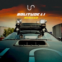 Solitude & I (Remixed)
