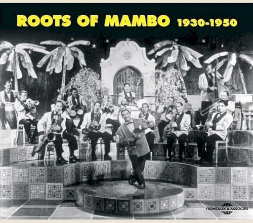 Roots of Mambo 1930–1950