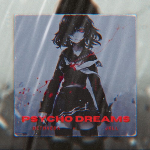 Psycho Dreams