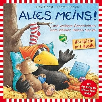 Alles meins! und weitere Geschichten vom kleinen Raben Socke
