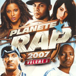Planète Rap 2007, Volume 3