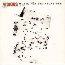 VISIONS präsentiert Musik für die Neunziger, Vol. V