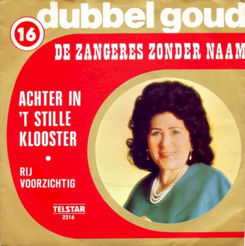 Achter in ’t stille klooster / Rij voorzichtig