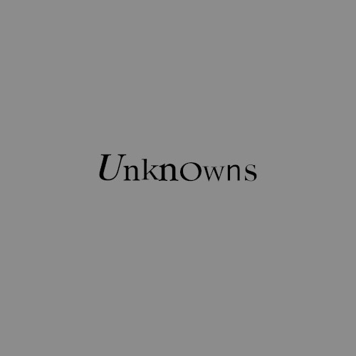 Unknowns