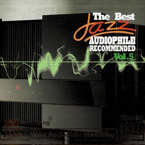 The Best Jazz Audiophile Recommended, Volume 5