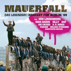 Mauerfall - Das legendäre Konzert für Berlin ’89
