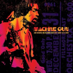 Machine Gun: The Fillmore East First Show 12/31/69