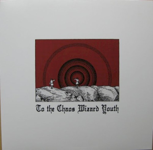 To the Chaos Wizard Youth