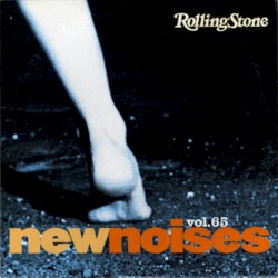 Rolling Stone: New Noises, Volume 65