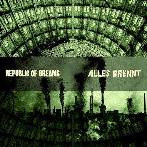 Republic of Dreams / Alles Brennt Split