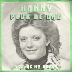 Pluk de dag / You’re My Honey