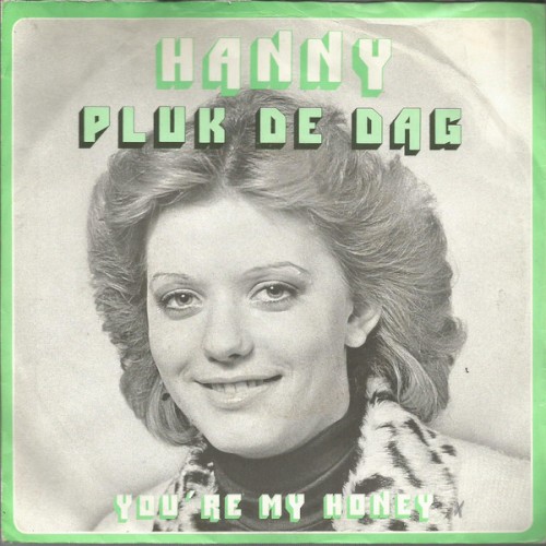 Pluk de dag / You’re My Honey