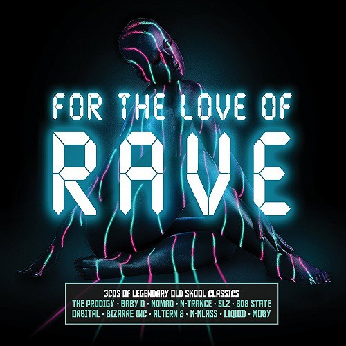 For the Love of Rave