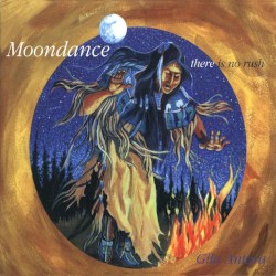 Moondance (There Is No Rush)
