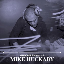 Groove Podcast 13
