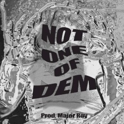 Not One of Dem