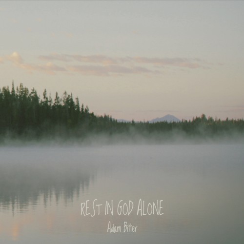 Rest In God Alone